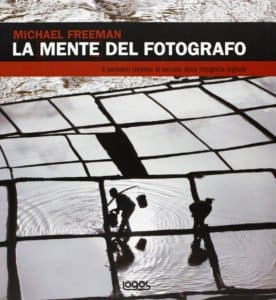 Recensione La mente del fotografo di Michael Freeman