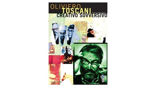 Creativo Sovversivo di Oliviero Toscani