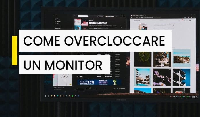 Come overcloccare un monitor